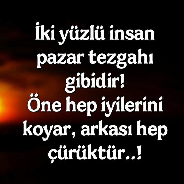 iki yüzlü insan pazar tezgahı gibidir!
